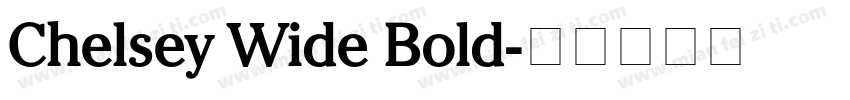 Chelsey Wide Bold字体转换